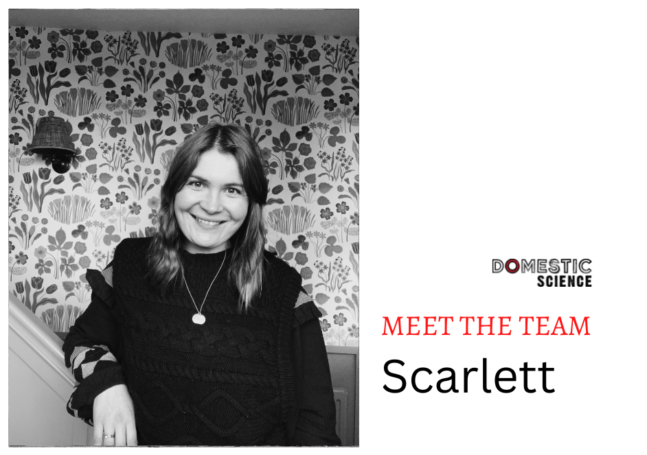 Meet Scarlett / Domestic Science Team