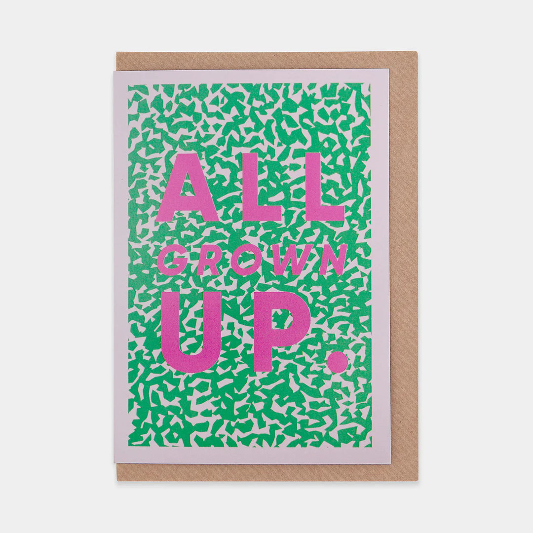 All Grown Up Greeting Card