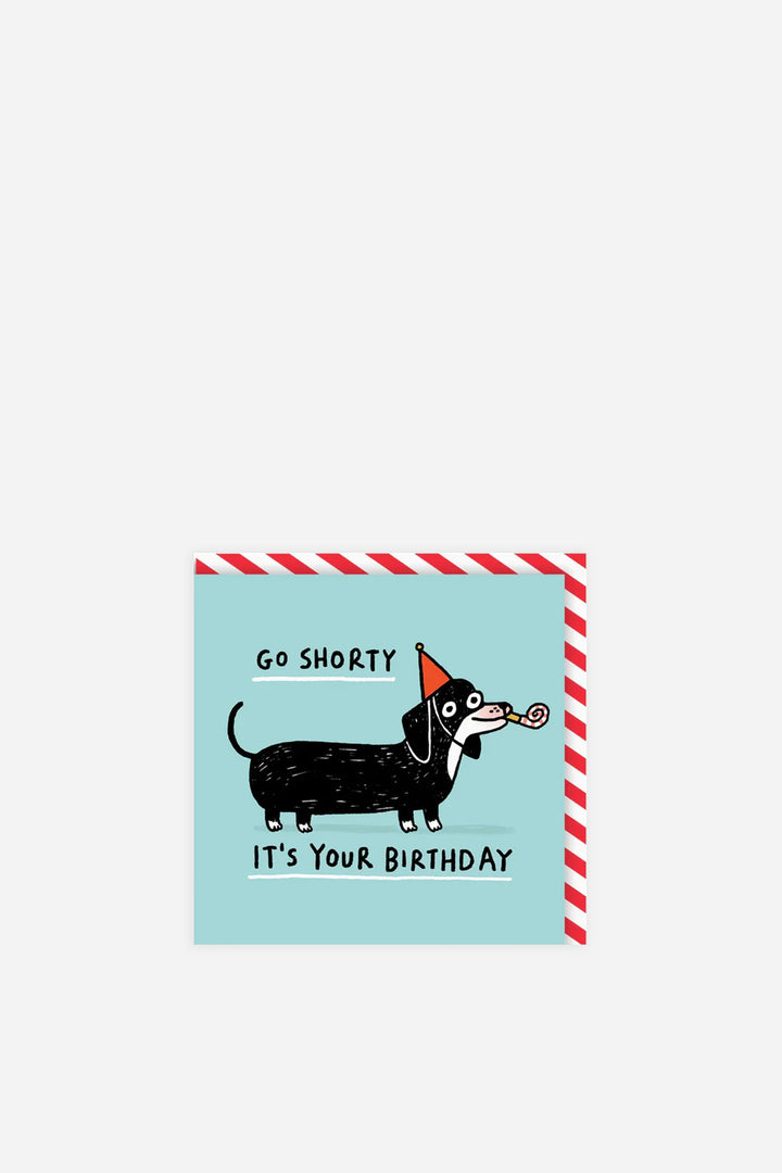 Go Shorty Square Card