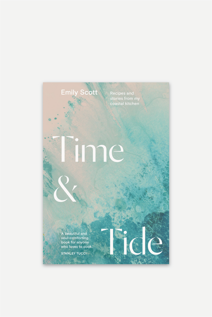 Time And Tide: Recipes From My Coastal Kitchen